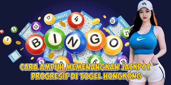Cara Ampuh Memenangkan Jackpot Progresif di Togel Hongkong
